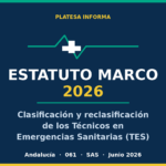 Estatuto Marco 2026: clasificación y reclasificación de los Técnicos en Emergencias Sanitarias en Andalucía