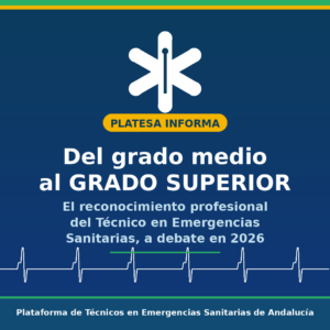 Infografía de PLATESA sobre el debate del grado superior y el reconocimiento profesional del Técnico en Emergencias Sanitarias en Andalucía